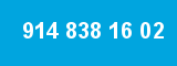 914 838 16 02